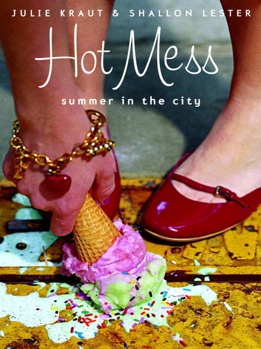Title details for Hot Mess by Julie Kraut - Available